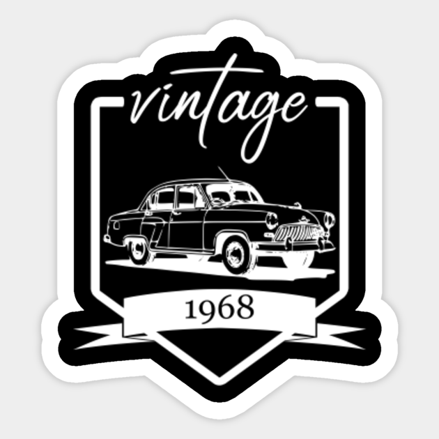 Vintage born in 1968 birth year gift 1968 Sticker TeePublic